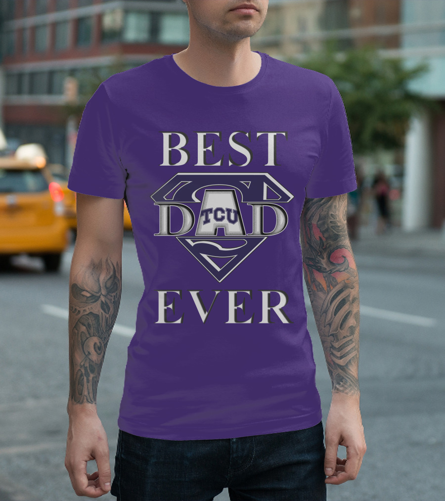 TCU Horned Frogs Best Dad Ever Superman T-Shirt