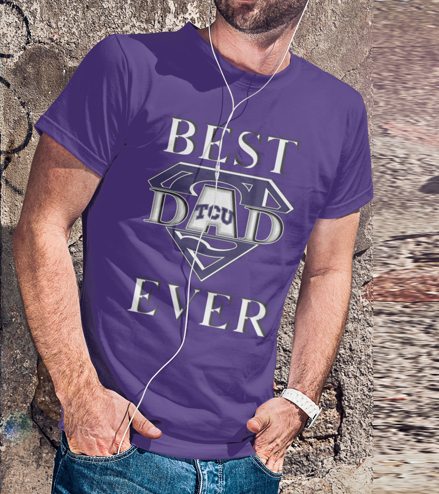 TCU Horned Frogs Best Dad Ever Superman T-Shirt