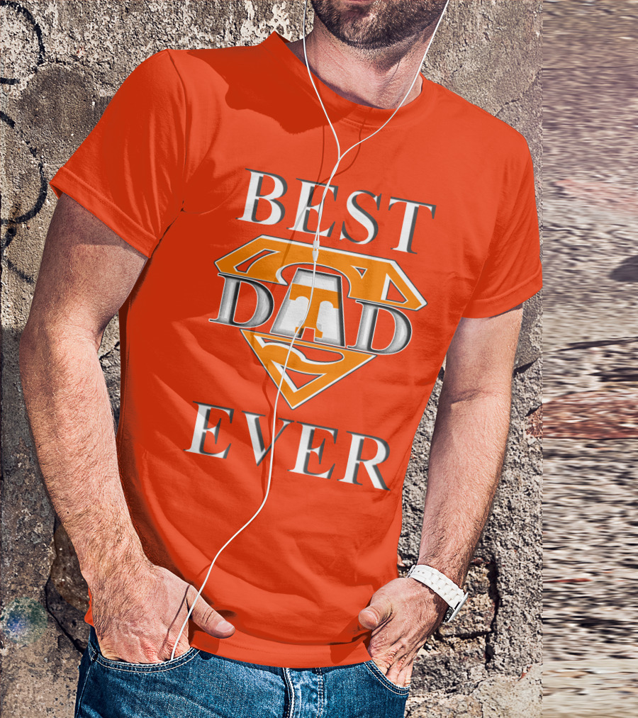 Tennessee Volunteers Best Dad Ever Super T T-Shirt