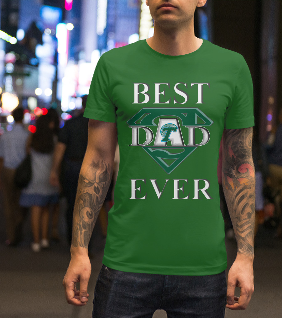 Best Dad Ever Tulane Green Wave Superman T-Shirt