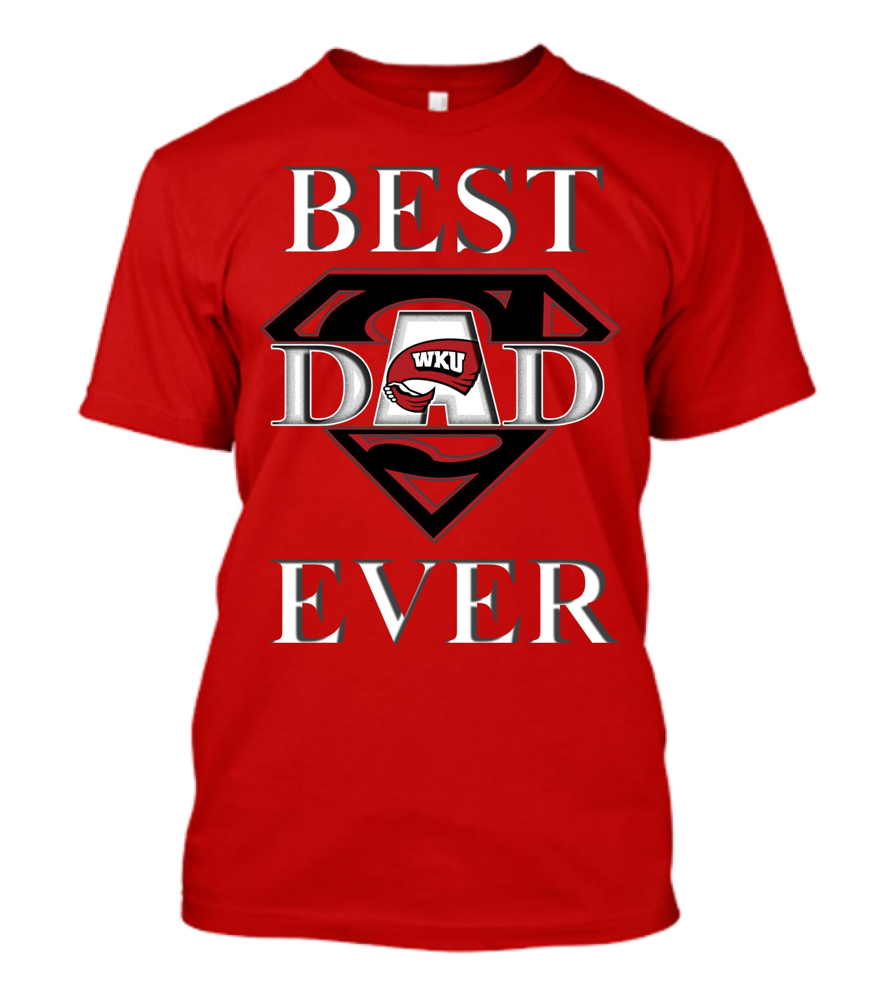 Best Dad Ever WKU Western Kentucky Hilltoppers T-Shirt