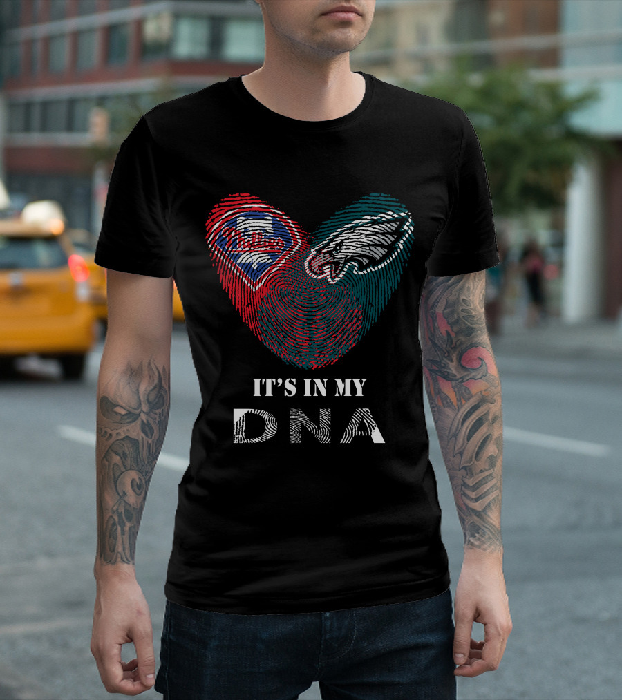 Eagles Phillies Heart It's In My DNA T-Shirt