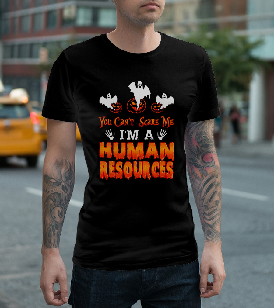 You Can't Scare Me I'm A Human Resources Halloween Ghosts Pumpkins T-Shirt