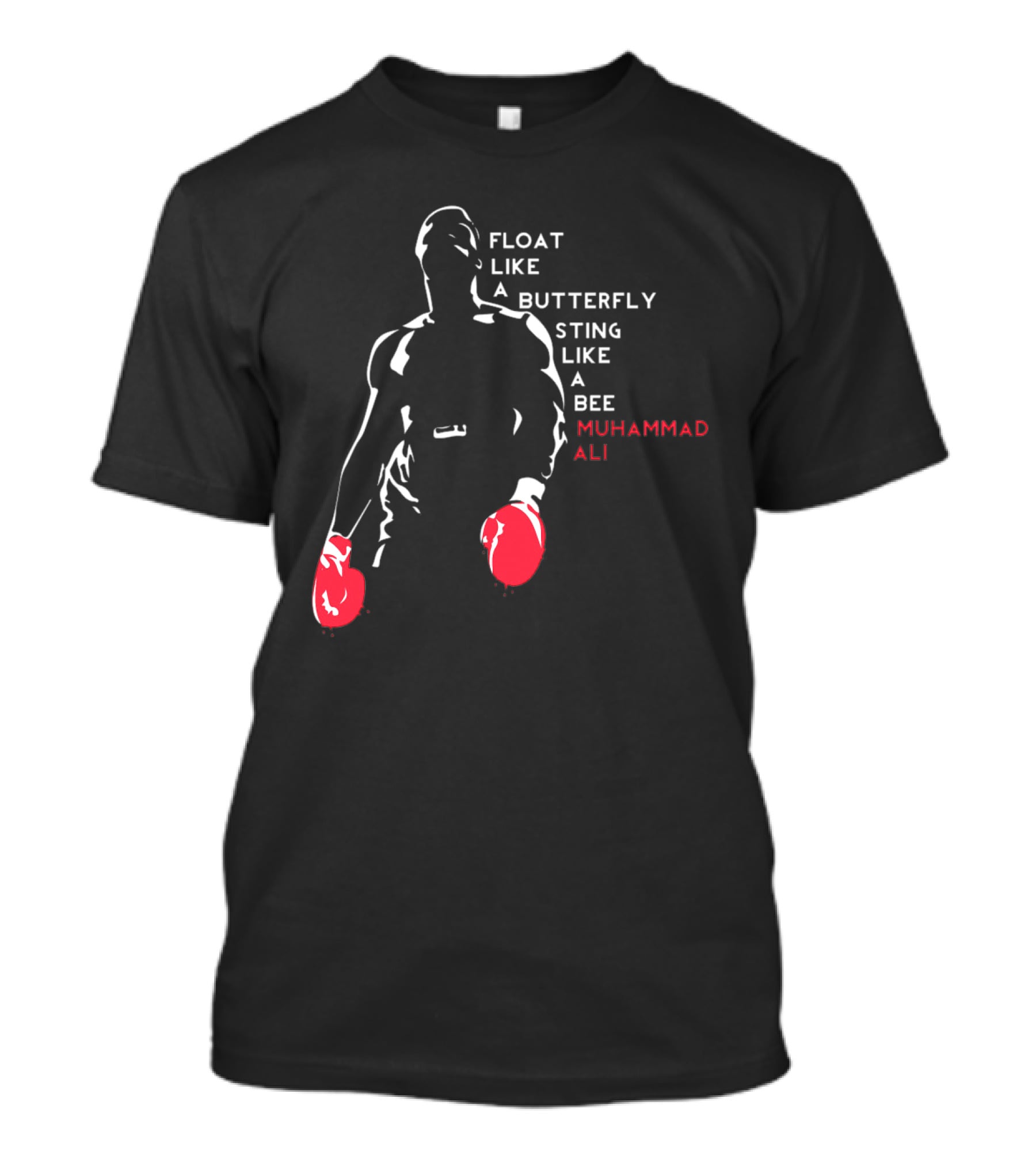 Muhammad Ali Float Like A Butterfly Sting Like A Bee T-Shirt