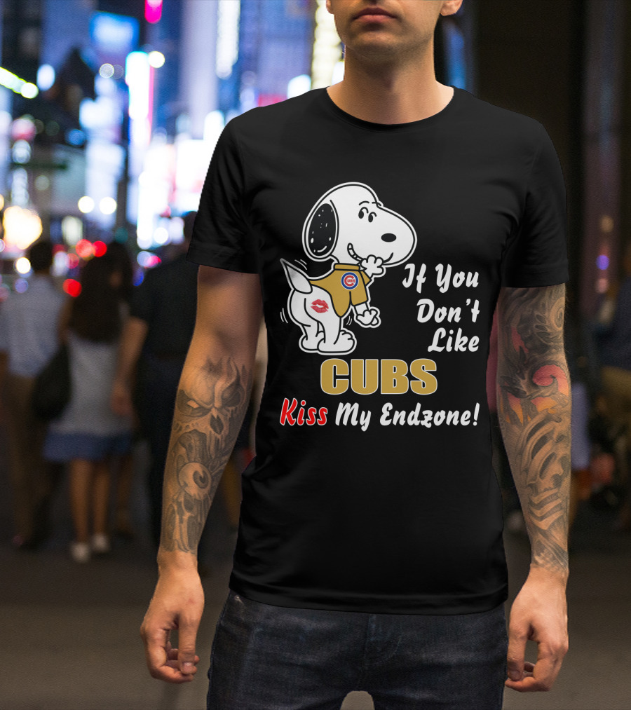 If You Don't Like Cubs Kiss My Endzone T-Shirt