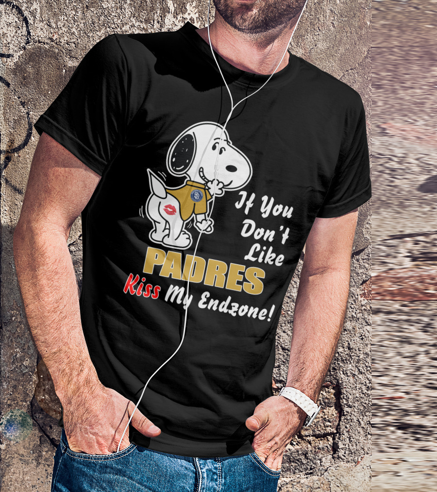 If You Don't Like Padres Kiss My Endzone San Diego Padres T-Shirt