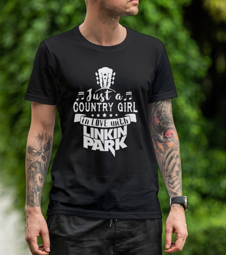 Just A Country Girl In Love With Linkin Park T-Shirt