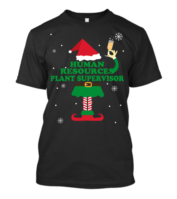 Human Resources Plant Supervisor Elf Santa Hat Snowflakes Champagne Cheers T-Shirt