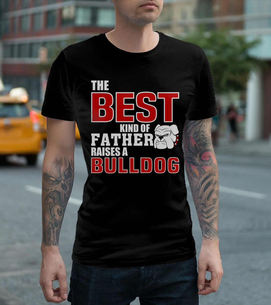The Best Kind Of Father Raises A Bulldog T-Shirt