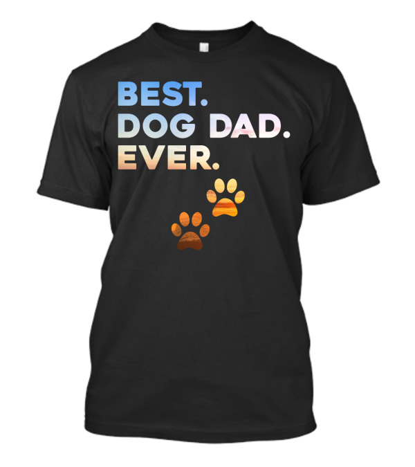 Best Dog Dad Ever Colorful Paw Print T-Shirt