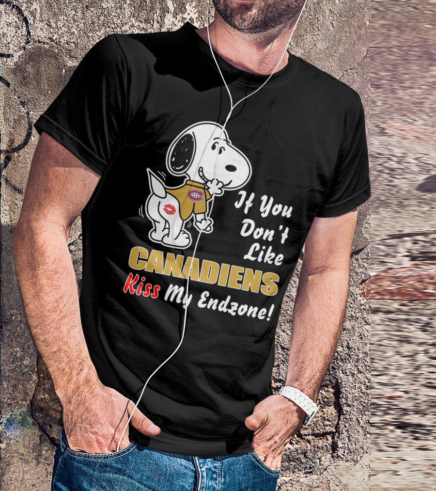 If You Don't Like Canadiens Kiss My Endzone Nhl Montreal Hockey Fan Humor T-Shirt