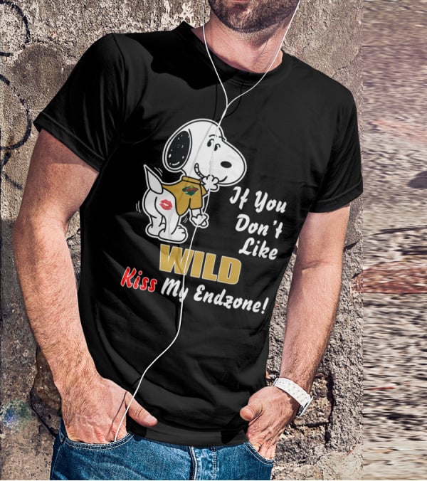 If You Don't Like Wild Kiss My Endzone Minnesota Wild T-Shirt