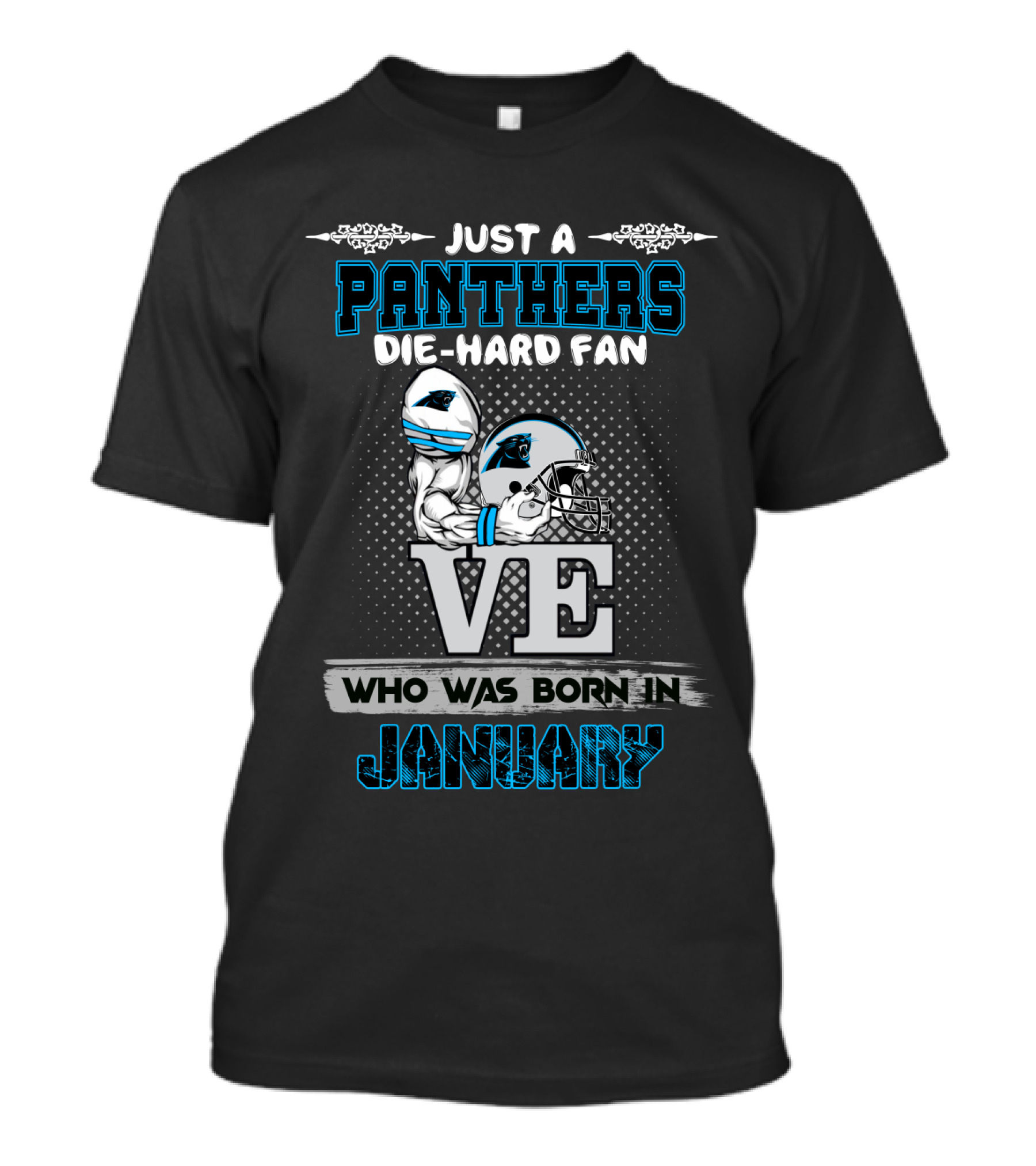 Just A Panthers Die-Hard Fan Who Was Born In January T-Shirt