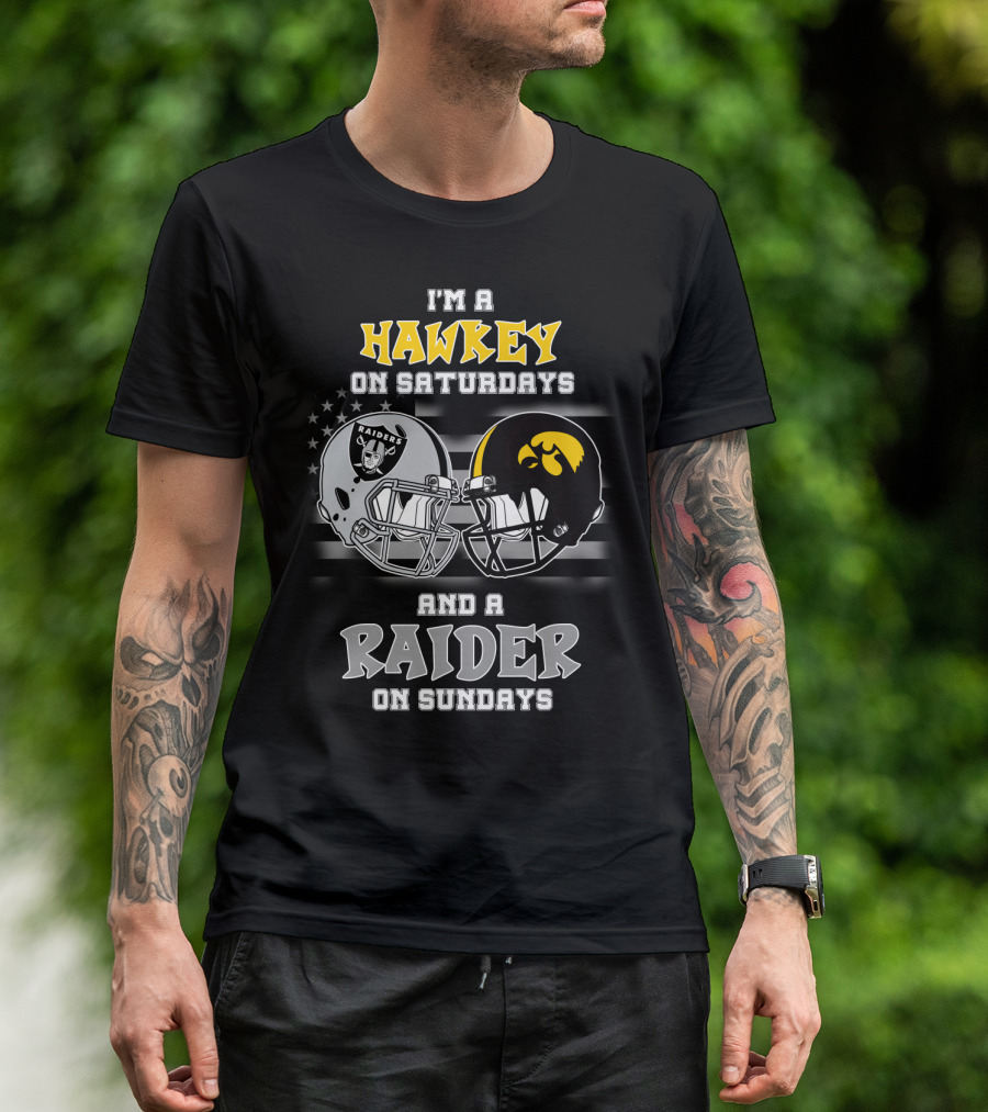 I'm A Hawkeye On Saturdays And A Raider On Sundays T-Shirt