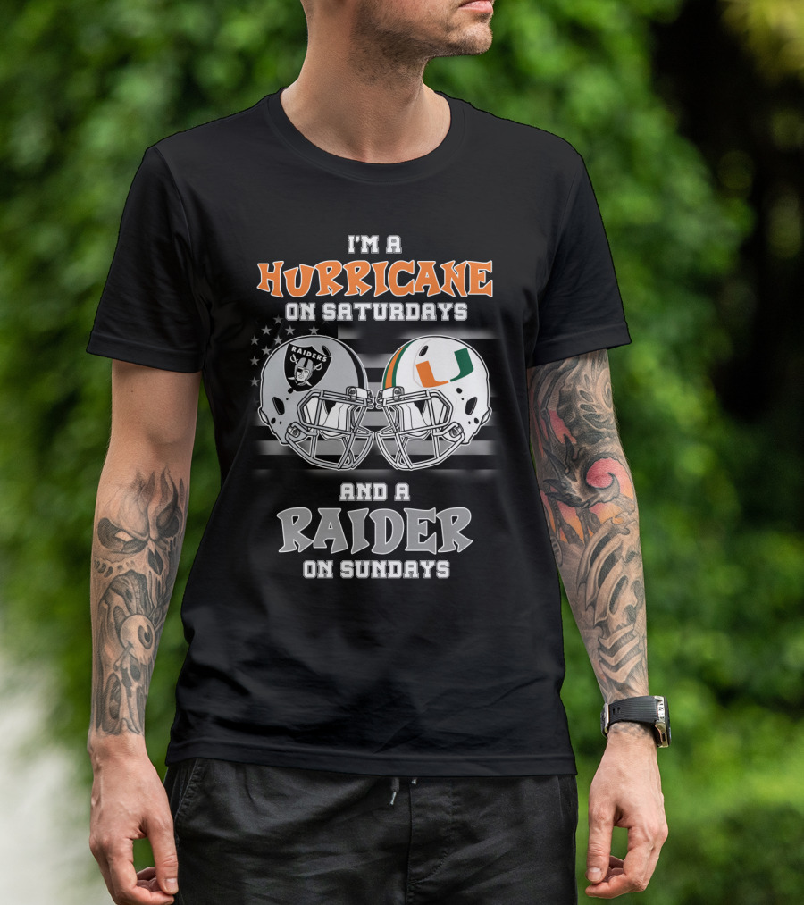 I'm A Hurricane On Saturdays And A Raider On Sundays T-Shirt