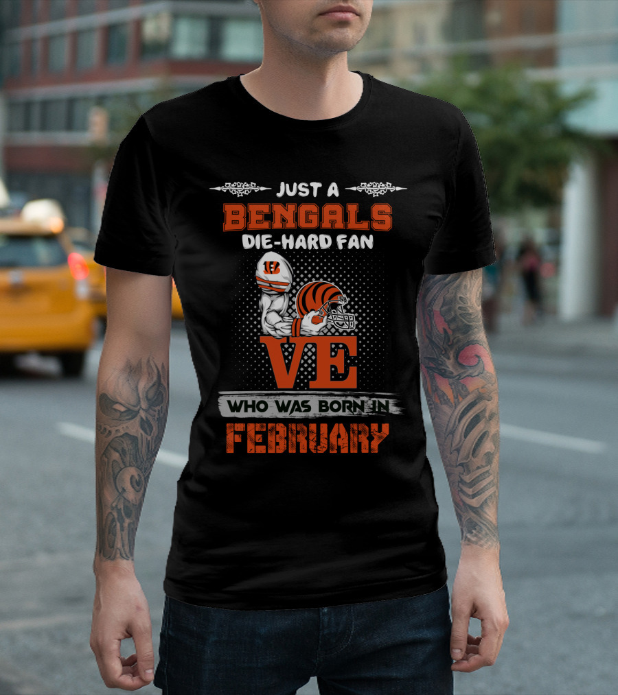 Bengals Die-Hard Fan Born In February Helmet T-Shirt