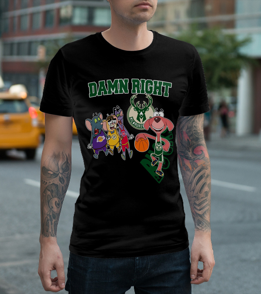 Damn Right Milwaukee Bucks Fan T-Shirt
