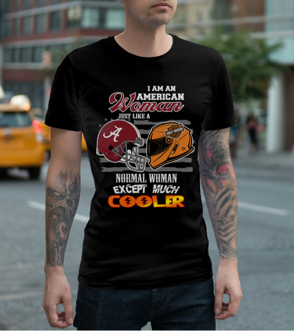 I Am An American Woman Like A Normal Woman Except Much Cooler Alabama Harley Davidson Motorcycle Helmet T-Shirt