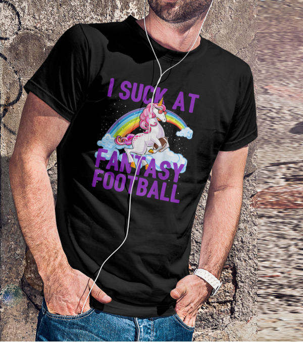 I Suck At Fantasy Football Unicorn Rainbow Clouds T-Shirt