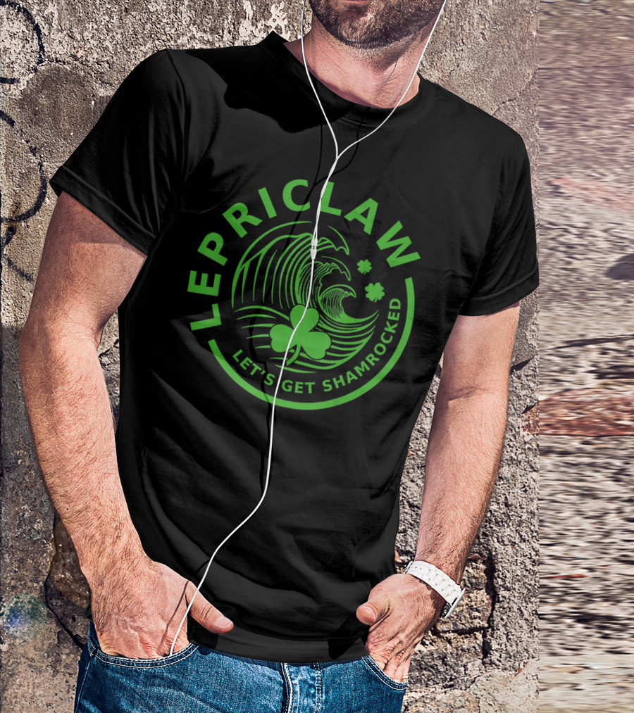 Lepriclaw Let's Get Shamrocked Funny Drinking Claws T-Shirt