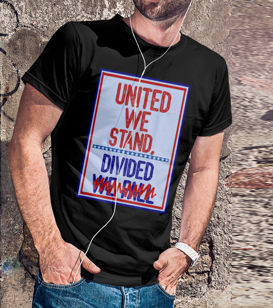 Stephen Colbert United We Stand Divided We Fail T-Shirt