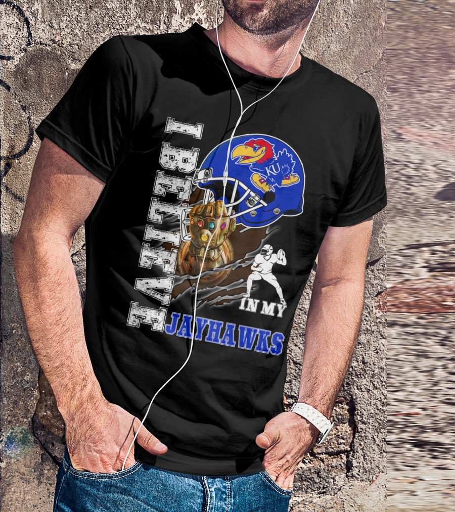 I Believe In My Jayhawks KU Fan Helmet Football Infinity Gauntlet T-Shirt