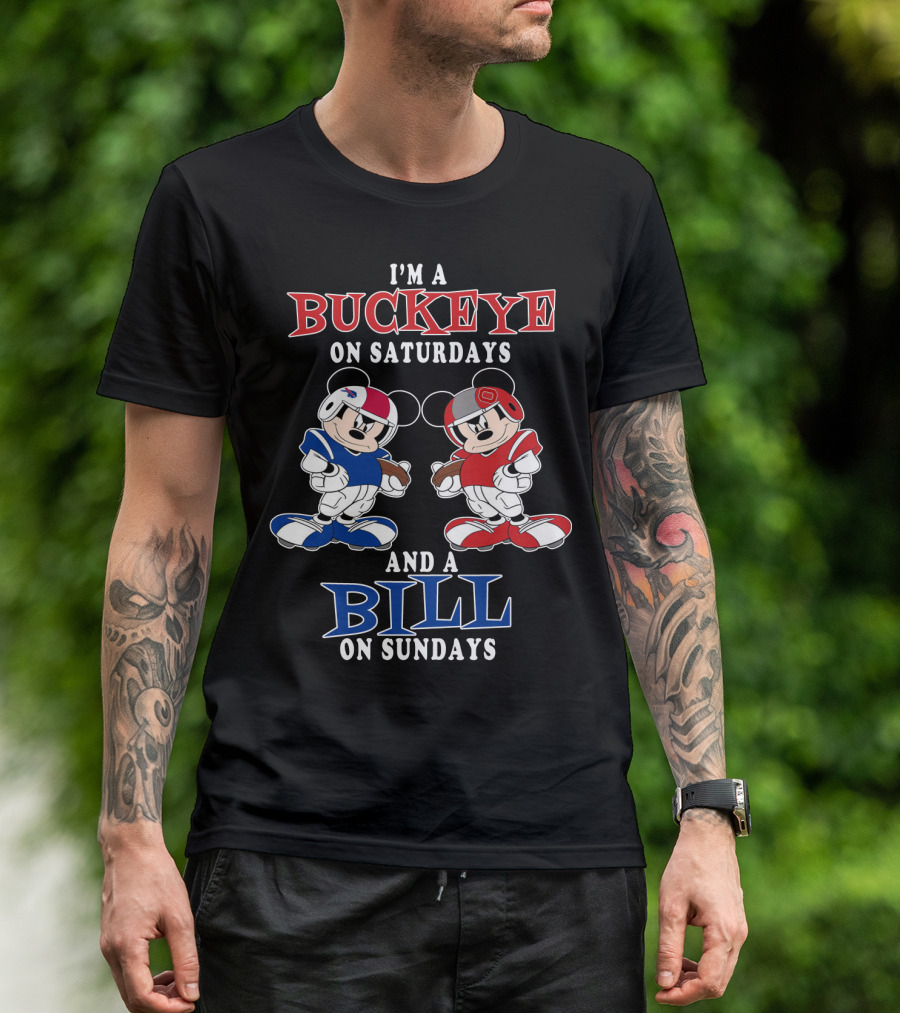 I'm A Buckeye On Saturdays And A Bill On Sundays T-Shirt
