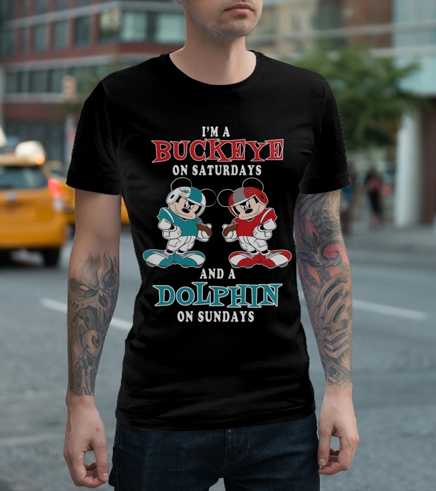 I'm A Buckeye On Saturdays And A Dolphin On Sundays T-Shirt