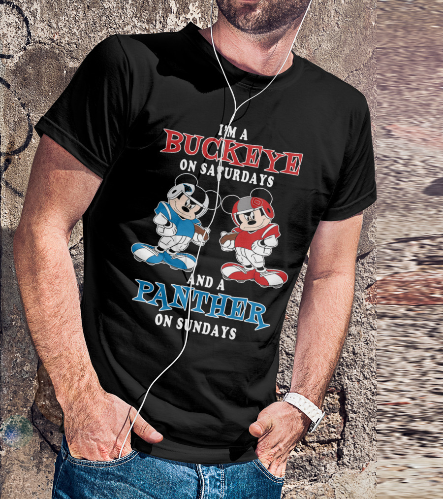I'm A Buckeye On Saturdays And A Panther On Sundays T-Shirt