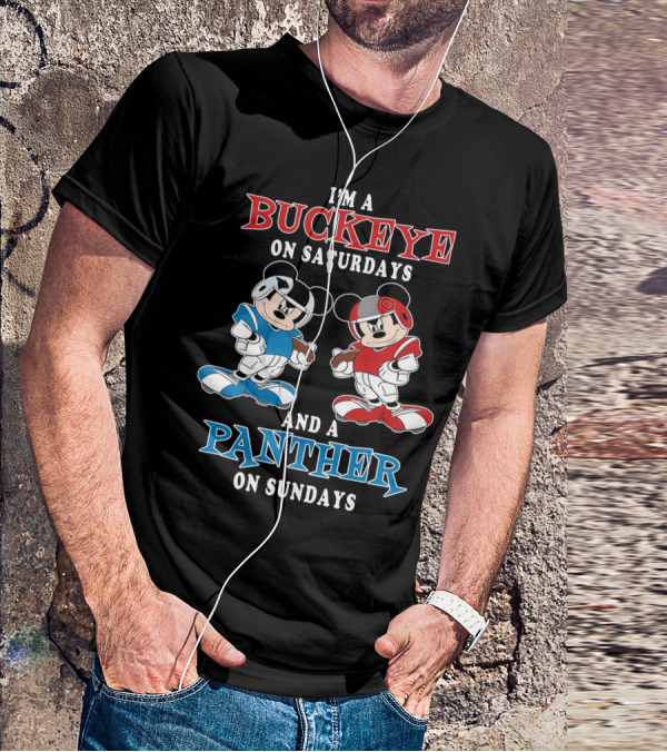 I'm A Buckeye On Saturdays And A Panther On Sundays T-Shirt