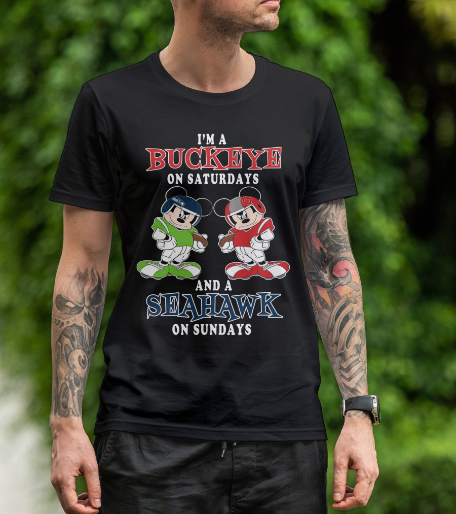 I'm A Buckeye On Saturdays And A Seahawk On Sundays Mickey T-Shirt