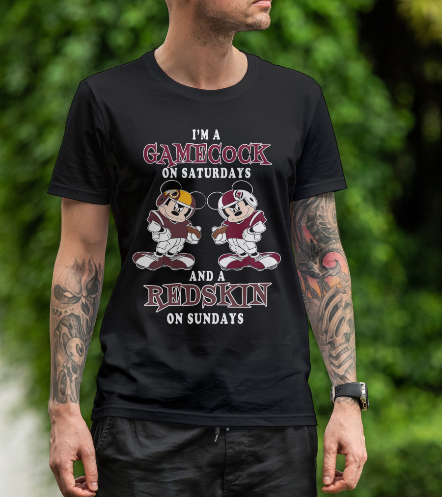 I'm A Gamecock On Saturdays And A Redskin On Sundays T-Shirt