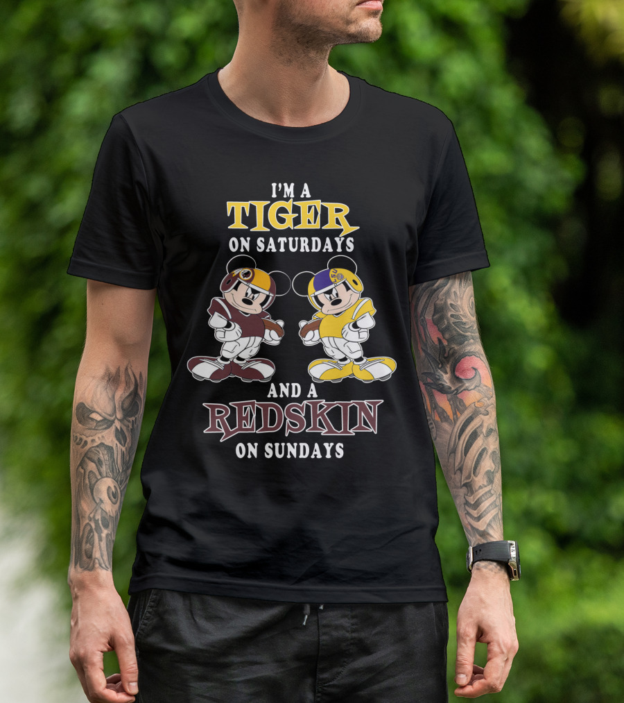 I'm A Tiger On Saturdays And A Redskin On Sundays T-Shirt