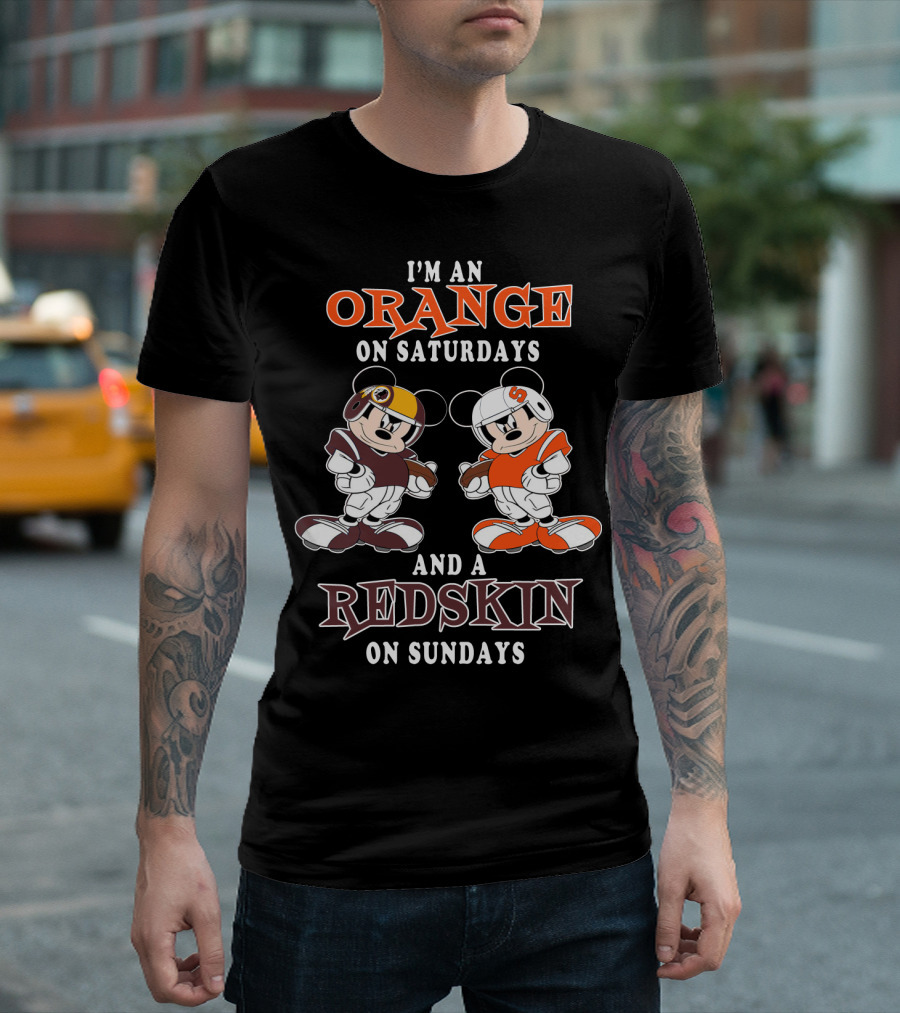 I'm An Orange On Saturdays And A Redskin On Sundays T-Shirt