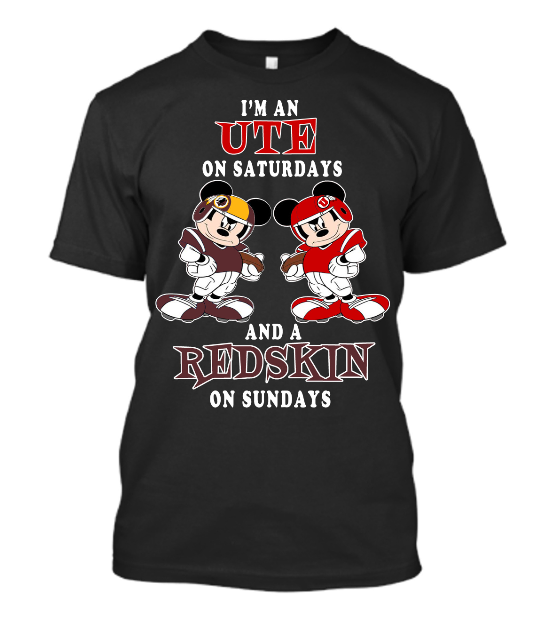 I'm An Ute On Saturdays And A Redskin On Sundays T-Shirt