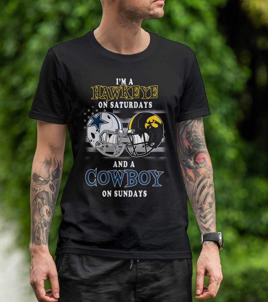 I'm A Hawkeye On Saturdays And A Cowboy On Sundays T-Shirt