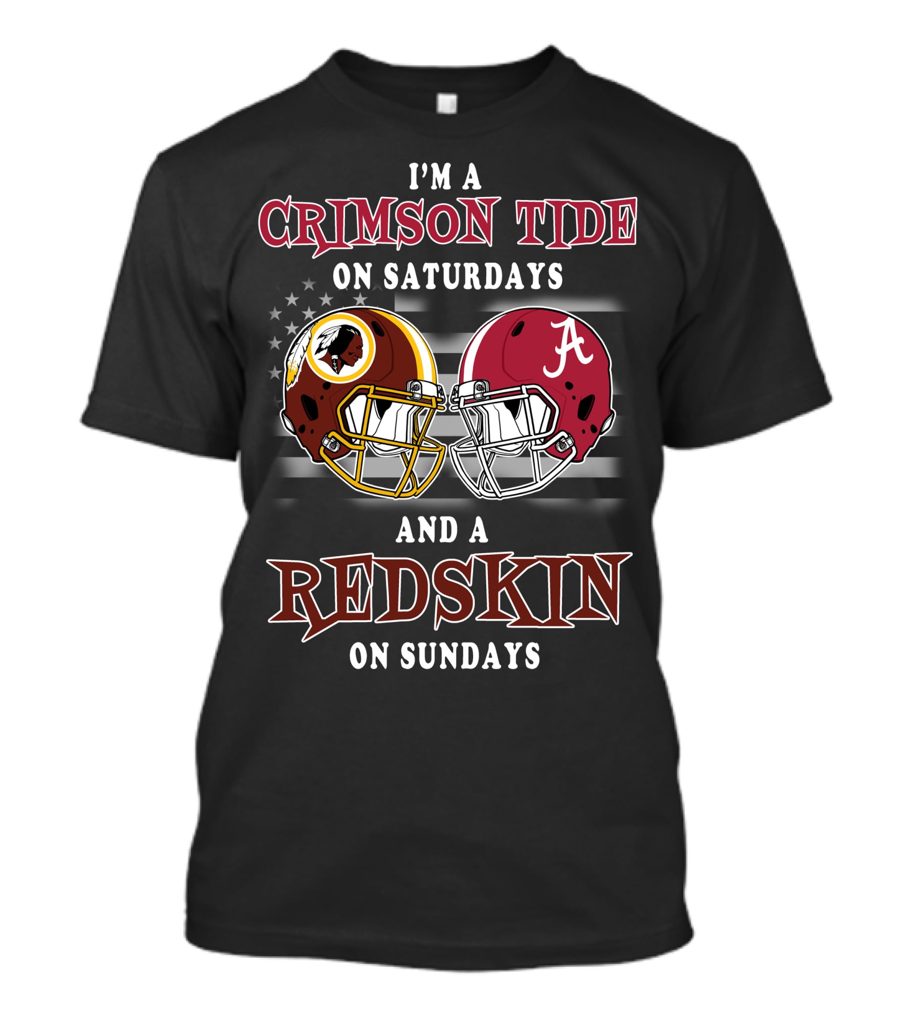 I'm A Crimson Tide On Saturdays And A Redskin On Sundays T-Shirt