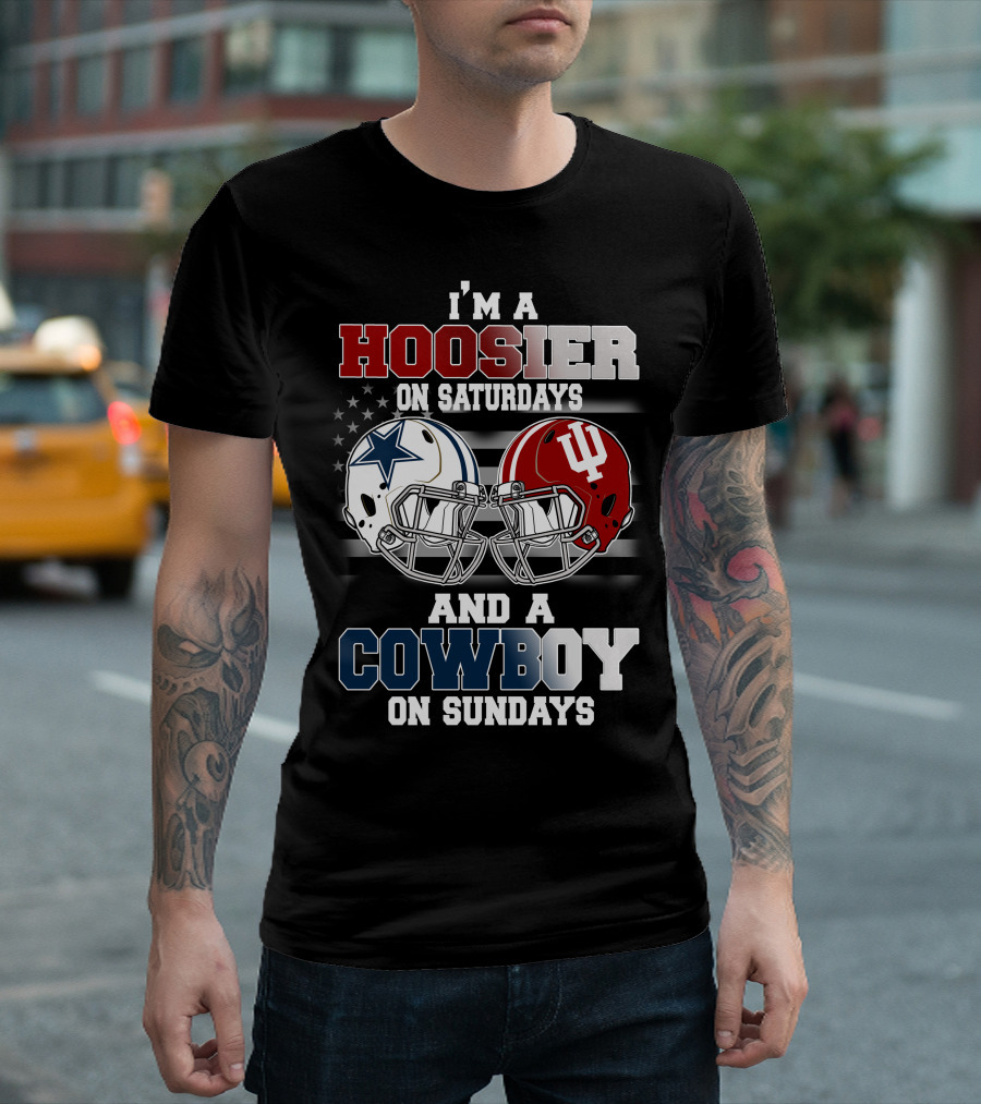 I'm a Hoosier on Saturdays and a Cowboy on Sundays T-Shirt