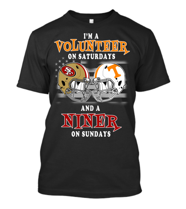I'm A Volunteer On Saturdays And A Niner On Sundays T-Shirt
