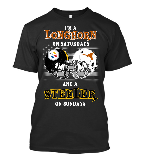 I'm A Longhorn On Saturdays And A Steeler On Sundays T-Shirt