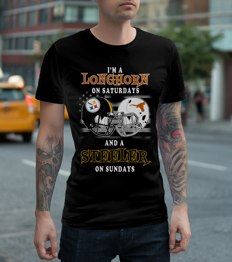 I'm A Longhorn On Saturdays And A Steeler On Sundays T-Shirt
