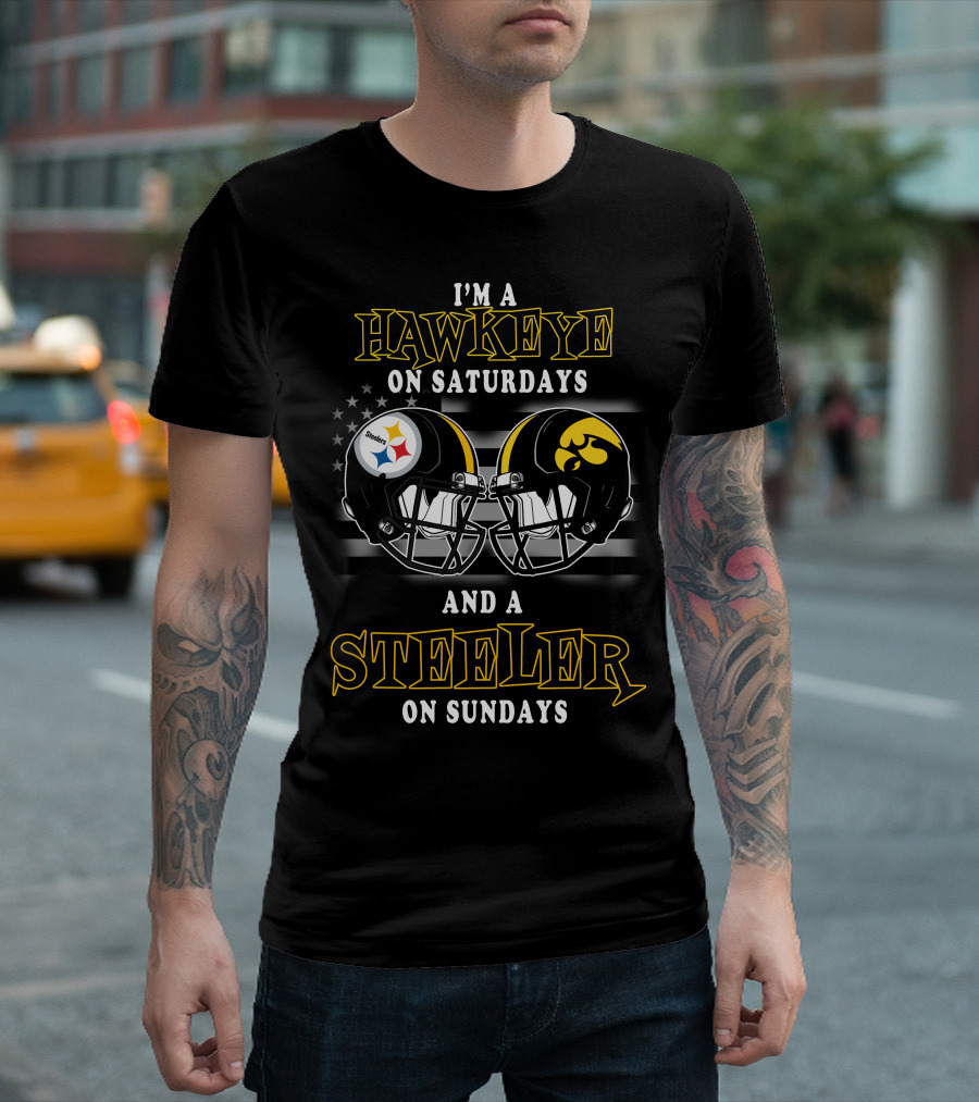 I’m A Hawkeye On Saturdays And A Steeler On Sundays T-Shirt