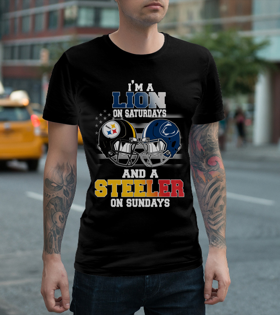 I'm A Lion On Saturdays And A Steeler On Sundays T-Shirt