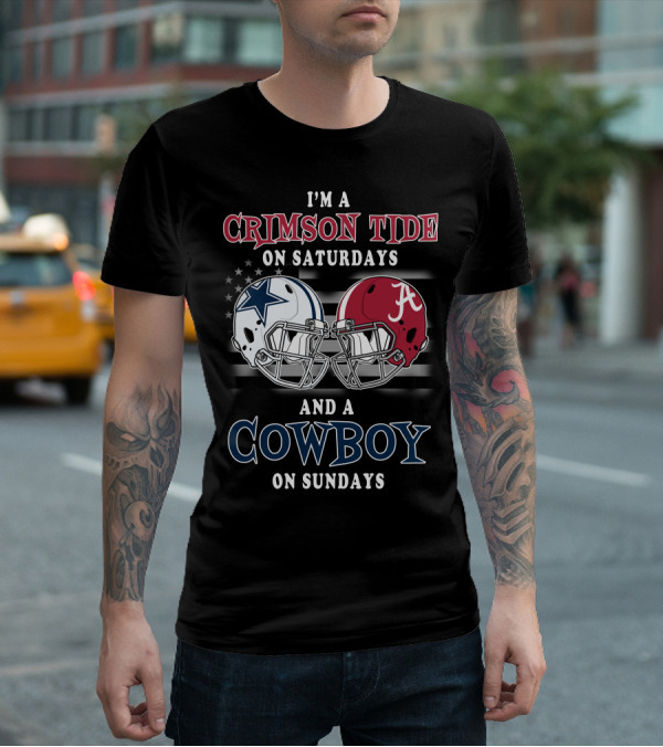 I'm A Crimson Tide On Saturdays And A Cowboy On Sundays T-Shirt