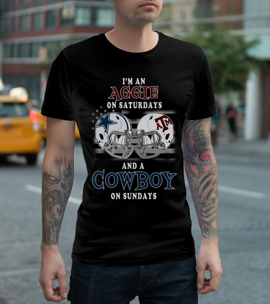 I'm An Aggie On Saturdays And A Cowboy On Sundays With Helmets And Stars T-Shirt