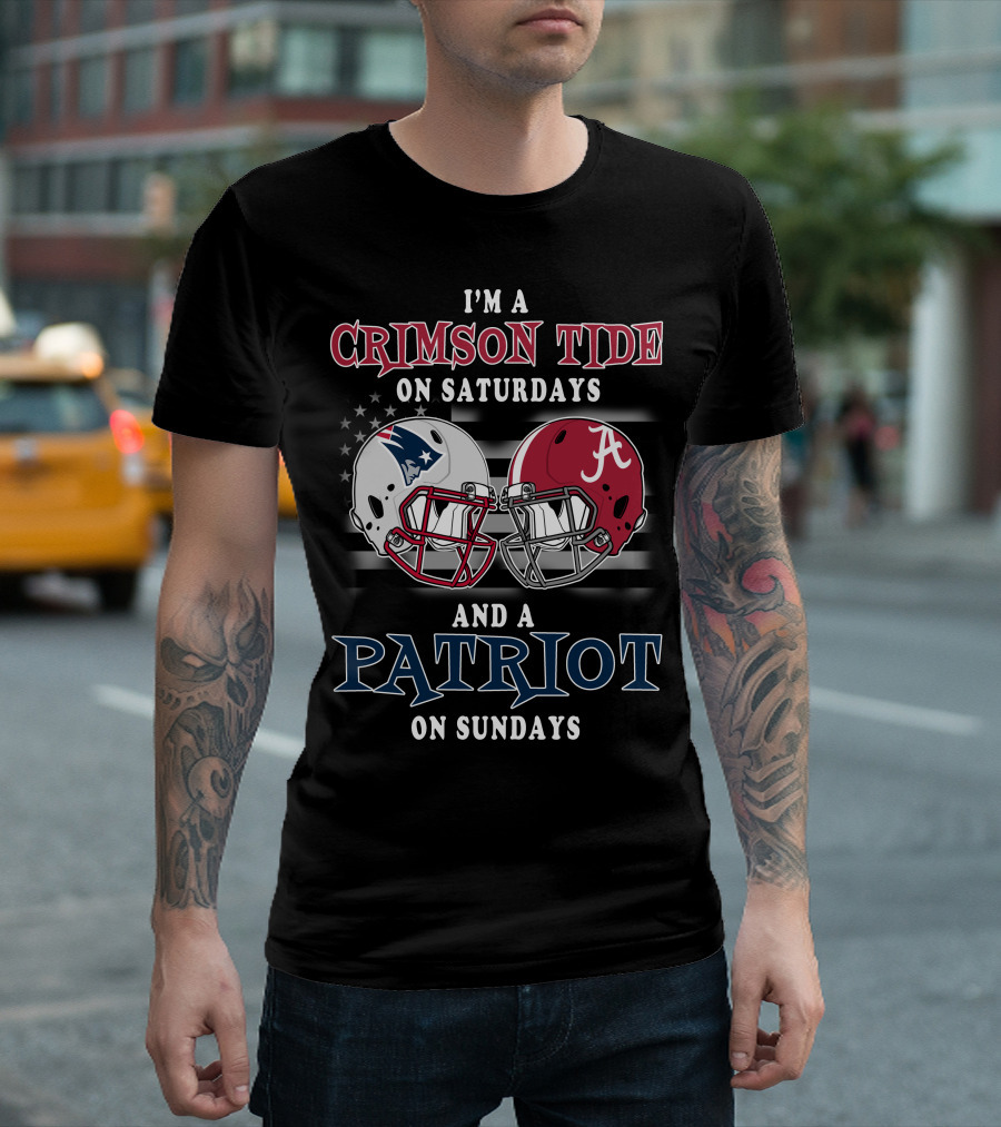 I'm A Crimson Tide On Saturdays And A Patriot On Sundays T-Shirt