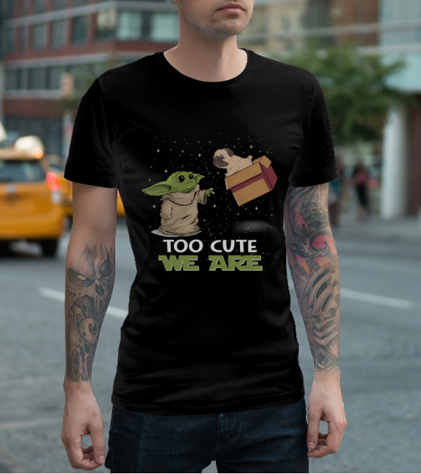 Too Cute We Are Baby Yoda And Pug In Star Box T-Shirt