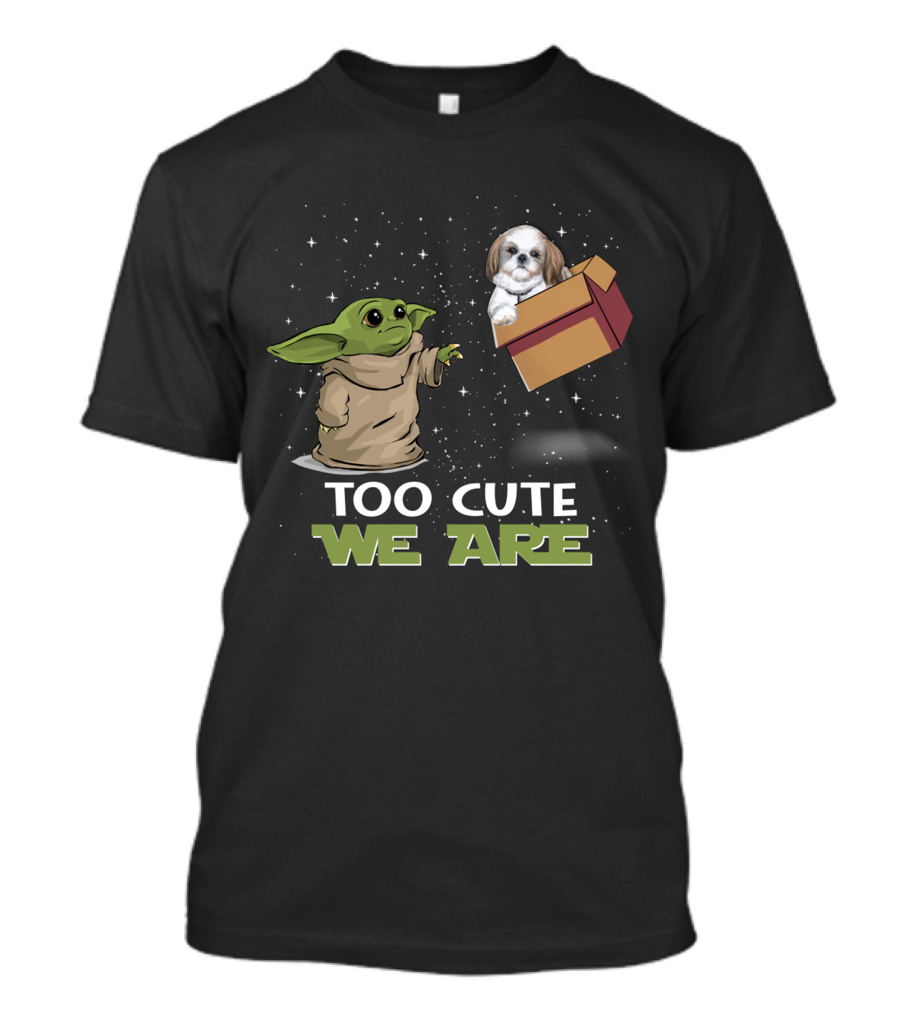 Too Cute We Are Baby Yoda And Shih Tzu In Space With Gift Box T-Shirt