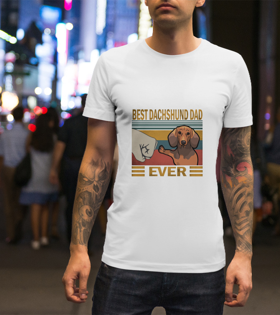 Best Dachshund Dad Ever T-Shirt
