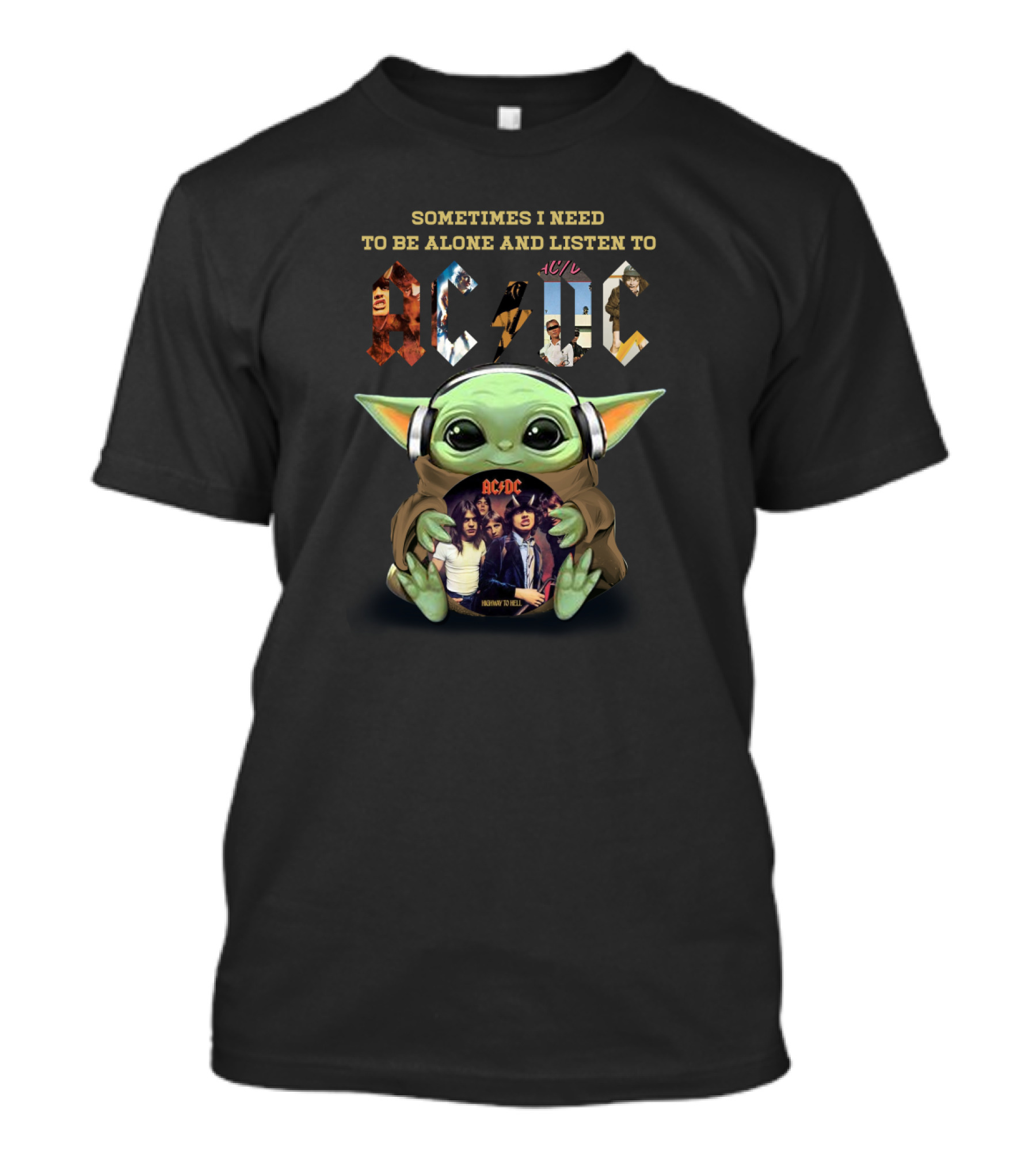 Sometimes I Need To Be Alone And Listen To Ac/Dc Baby Yoda Headphones Rock Music T-Shirt